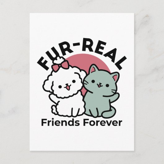 Carte Postale Conception "Fur-Real Friends Forever" (Devant)