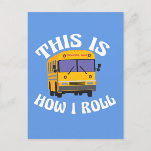 Carte Postale Conducteur de bus scolaire drôle C'est comme ça qu