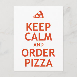 Carte Postale Conserver calme et commander pizza