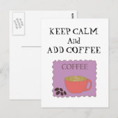 Carte Postale Conserver le calme et ajouter du café (Devant / Derrière)