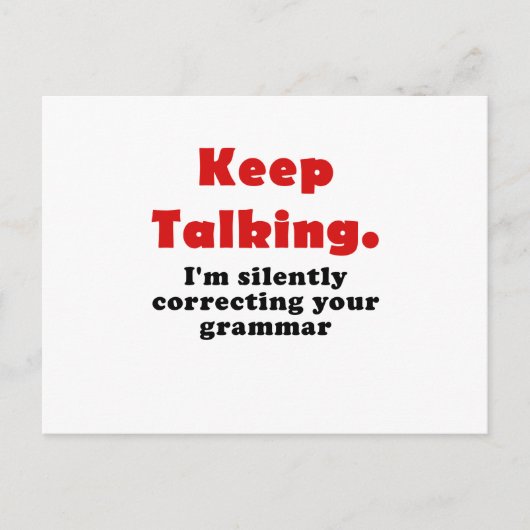 Carte Postale Continuez à parler Je corrige silencieusement votr (Devant)