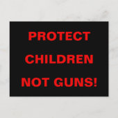 Carte Postale Contrôle des armes à feu PROTÉGER LES ENFANTS PAS  (Devant)