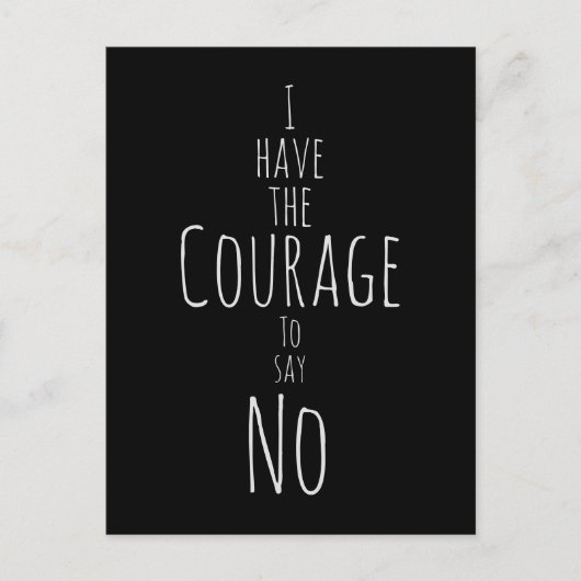 Carte Postale Courage De Ne Pas Dire D'Affirmation (Devant)