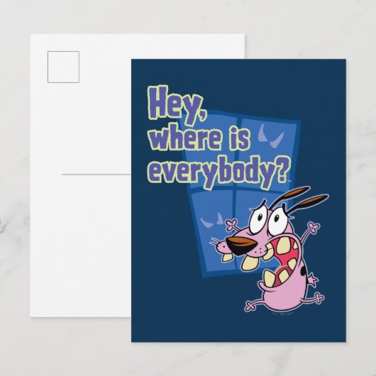 Carte Postale Courage du chien lâché | Où est tout le monde ? (Devant / Derrière)