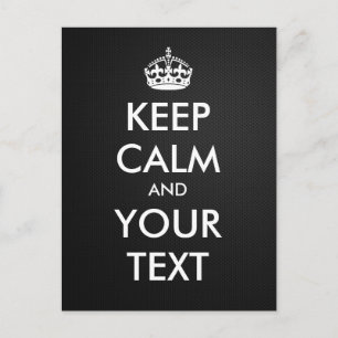 Carte Postale Créez votre propre "Keep Calm and Carry On" (métal