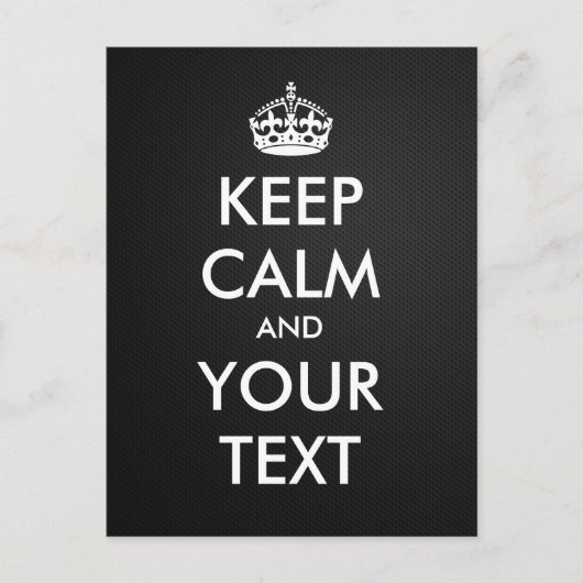 Carte Postale Créez votre propre "Keep Calm and Carry On" (métal (Devant)