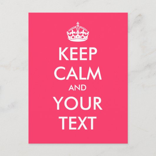 Carte Postale Créez votre propre "Keep Calm and Carry On" (rose) (Devant)