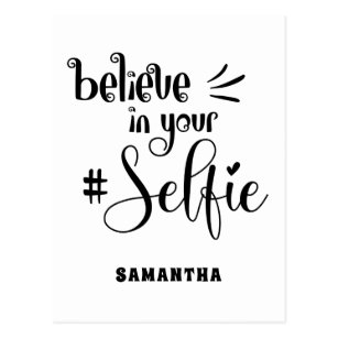 Carte Postale Croyez En Votre Selfie Nom Fun Citation Positive Zazzle Be