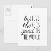 Carte Postale Croyez qu'il y a du bon - Soyez le bon ! (Devant / Derrière)