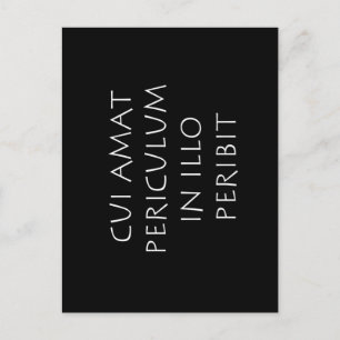 Carte Postale Cui amat periculum en illo peribit