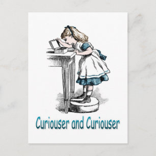 Carte Postale Curiouser et Curiouser