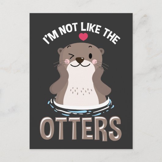 Carte Postale Cute Otter Citation Kawaii Amoureux des animaux (Devant)