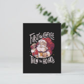 Carte Postale D'abord le café puis le HOHO (Debout devant)