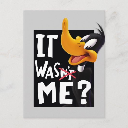 Carte Postale DAFFY DUCK™ - Ce n'était pas moi / était moi (Devant)
