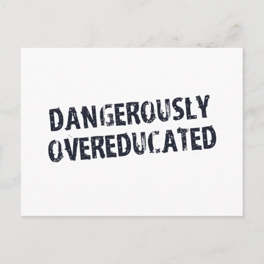 Carte Postale Dangereusement suréduqués (Devant)