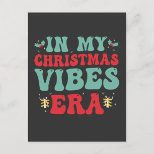 Carte Postale Dans mon époque de Noël Vibe Drôle Cadeau Santa Gr