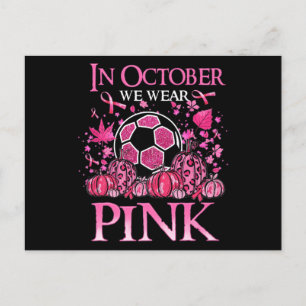 Carte Postale Dans October We Wear Pink Soccer Breast Cancer Awa