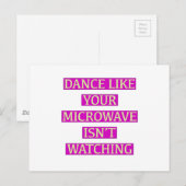Carte Postale Dansez comme votre micro-onde ne regarde pas (Devant / Derrière)