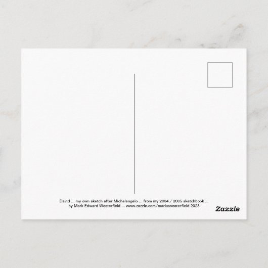 Carte Postale David après Michel-Ange .. 2004 / 2005 sketchbook (Dos)