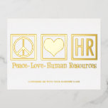 Carte Postale De Vacances En Aluminium Peace Love HR Elegant Ressources humaines Custom G<br><div class="desc">Elégant département des ressources humaines personnalisées feuille d'or carte postale pour un responsable RH dans une entreprise ou une entreprise. Peace Love Ressources humaines Cartes postales de Noël customisées avec votre nom d'entreprise.</div>