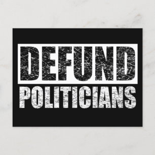 Carte Postale Defund politicians