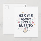 Carte Postale Demande-moi à propos de mon bébé burrito mignon (Devant / Derrière)