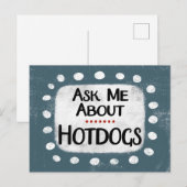 Carte postale Demandez-moi à propos des Hotdogs (Devant / Derrière)