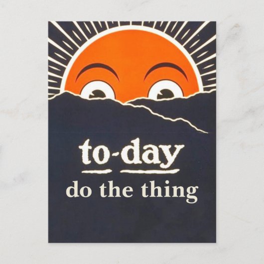 Carte postale d'encouragement "Today Do the Thing" (Devant)