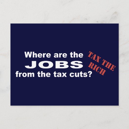 Carte Postale Des emplois grâce aux réductions d'impôts ? (Devant)
