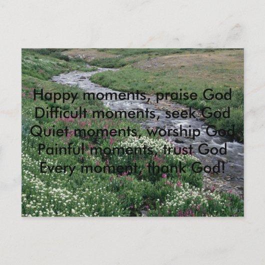 Carte Postale , Des moments heureux, louez DieuMoment difficile. (Devant)