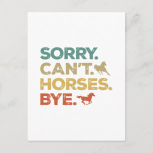 Carte Postale Désolé ne peut pas chevaux au revoir