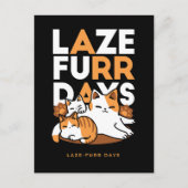 Carte Postale Détendez-vous Art Chat - 'Laze Furr Days' pour les (Devant)