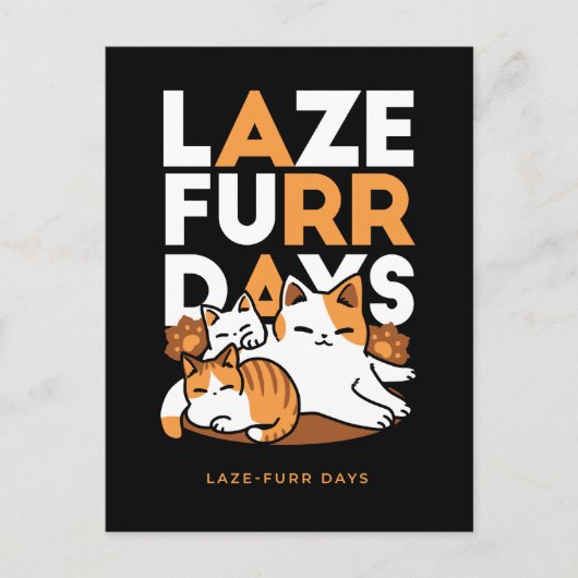 Carte Postale Détendez-vous Art Chat - 'Laze Furr Days' pour les (Devant)