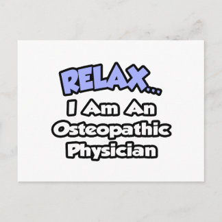 Carte Postale Détendez-vous .. Je suis médecin ostéopathique