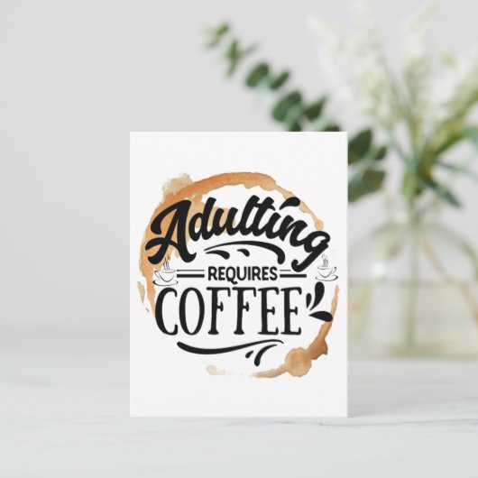 CARTE POSTALE DEVENIR ADULTE NÉCESSITE DU CAFÉ - AMOUR DU CAFÉ (Debout devant)