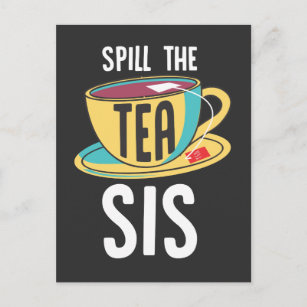 Carte Postale Déverser Le Tea Sis Sarcastique Funny Teacup