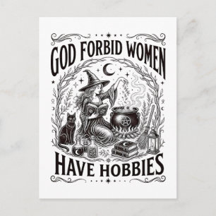 Carte Postale Dieu défend aux femmes d'avoir des hobbies Sorcièr
