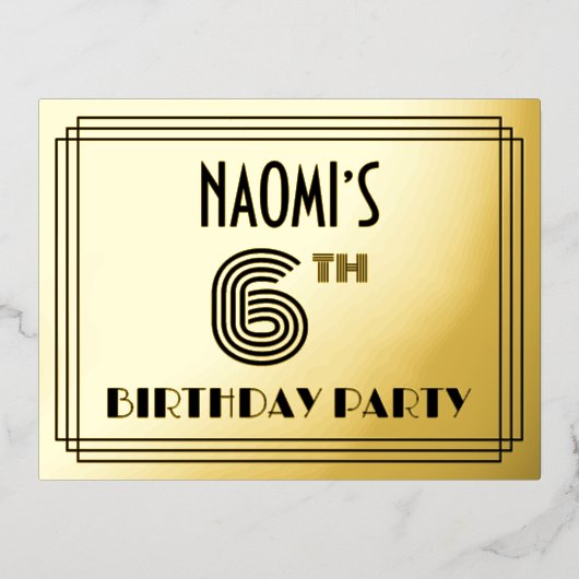 Carte Postale D'invitation À Feuilles D'aluminium 6th Birthday Party ~ Art Deco Style “6” + Name (Recto)