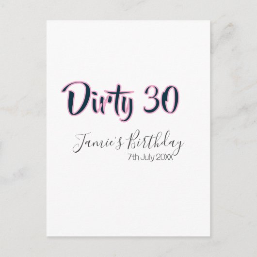 Carte Postale Dirty 30 happy birthday name date pink gray callig (Devant)