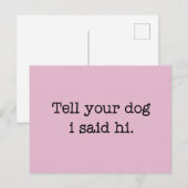 Carte Postale Dis À Ton Chien Que J'Ai Dit Bonjour (Devant / Derrière)