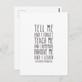 Carte Postale Dis-Moi Et J'Oublie, Citation De Benjamin Franklin (Devant / Derrière)