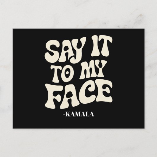 Carte Postale Dites-Le À Mon Visage Kamala Harris 2024 Débat (Devant)