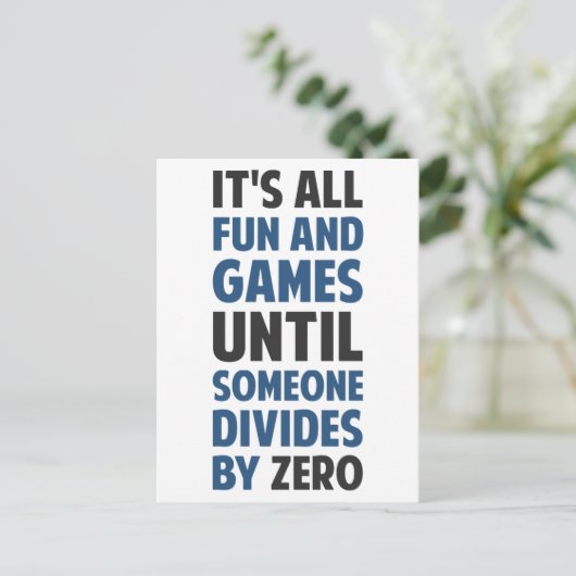 Carte Postale Diviser Par Zéro N'Est Pas Un Jeu (Debout devant)