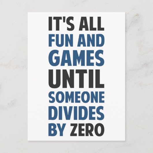 Carte Postale Diviser Par Zéro N'Est Pas Un Jeu (Devant)