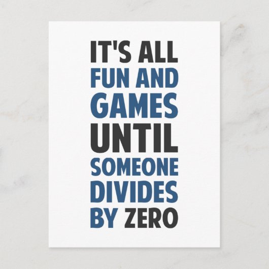 Carte Postale Diviser Par Zéro N'Est Pas Un Jeu (Devant)