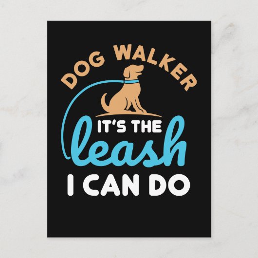 Carte Postale Dog Walker C'est la laisse que je peux faire (Devant)