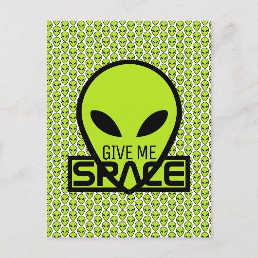 Carte Postale Donnez-moi de l'espace, Alien extra-terrestre (Devant)