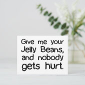 Carte Postale Donnez-Moi Vos Fèves De Jelly (Debout devant)