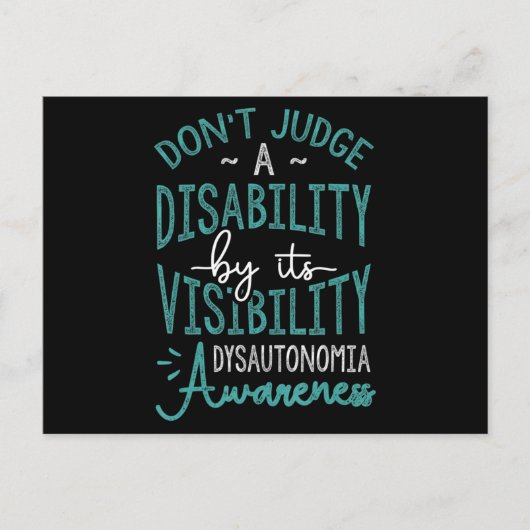 Carte Postale Don't Judge A Disability, Dysautonomia Aware T (Devant)