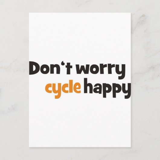 Carte Postale Don't worry cycle happy (Devant)